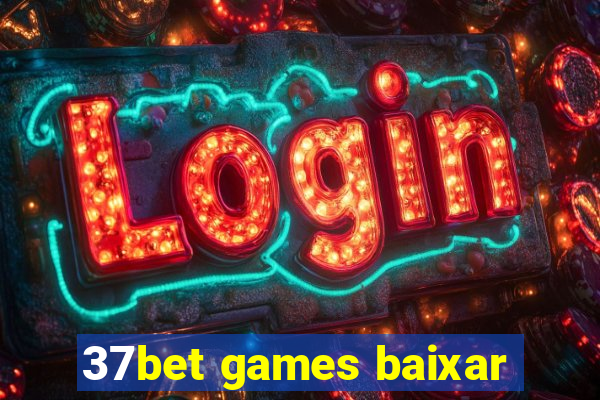 37bet games baixar